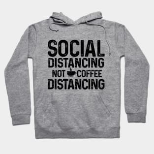 Social Distancing not Coffee Distancing t-shirt Hoodie